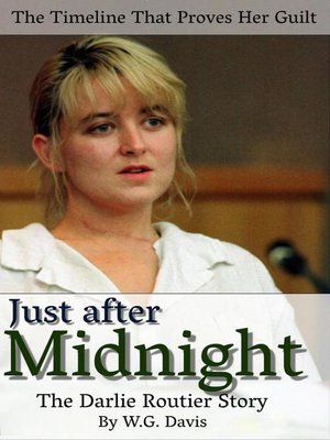 cover image of Just After Midnight the Darlie Routier Story